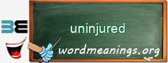 WordMeaning blackboard for uninjured